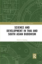 David L Gosling, David L (University of Cambridge Gosling, David L. Gosling, David L. (University of Cambridge Gosling - Science and Development in Thai and South Asian Buddhism