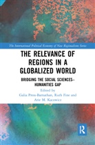 Galia (Hebrew University of Jerus Press-Barnathan, Ruth Fine, Arie M. Kacowicz, Galia Press-Barnathan, Press-Barnathan Galia - Relevance of Regions in a Globalized World