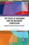 Adam Glen Hough - Peace of Augsburg and the Meckhart Confession