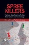 Katherine Ramsland, Katherine (Desales University Ramsland, Ramsland Katherine, Mark Safarik, Mark Ramsland Safarik - Spree Killers