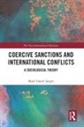 Mark Daniel Jaeger, Mark Daniel (University of Copenhagen Jaeger - Coercive Sanctions and International Conflicts