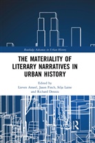 Lieven (University of Turku Ameel, Lieven Finch Ameel, Lieven Ameel, Ameel Lieven, Richard Dennis, Dennis Richard... - Materiality of Literary Narratives in Urban History