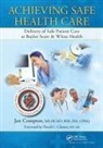 Jan Compton, Compton Jan - Achieving Safe Health Care