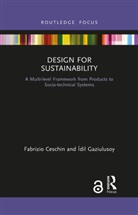 Fabrizio Ceschin, Fabrizio Gaziulusoy Ceschin, Ceschin Fabrizio, Idil Gaziulusoy, İdil Gaziulusoy - Design for Sustainability