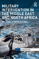 Susannah O'Sullivan, Susannah (University of Chester O'Sullivan, Susannah O''sullivan, Susannah (University of Chester O''sullivan, O'Sullivan Susannah - Military Intervention in the Middle East and North Africa