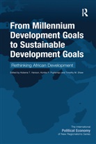 Kobena T. Hanson, Kobena T. Puplampu Hanson, Korbla P. Puplampu, Korbla P. (Grant MacEwan University Puplampu, Timothy M. Shaw, Kobena T Hanson... - From Millennium Development Goals to Sustainable Development Goals
