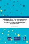 Gambhir Bhatta, Bhatta Gambhir - 'Those That Fix the Lights'