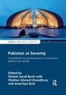 Shahid Iftekhar Ahmed Chowdhury Butt Burki, Shahid Burki, Shahid Javed Burki, Asad Butt, Asad Ejaz Butt, Iftekhar Ahmed Chowdhury... - Pakistan At Seventy