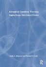 Linda E. Homeyer, Linda E. (Texas State University Homeyer, Homeyer Linda E., Marshall N. Lyles, Marshall N. (Independent scholar Lyles - Advanced Sandtray Therapy