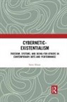 Steve Dixon, Dixon Steve - Cybernetic-Existentialism