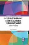 Eric MacPhail, Eric (Indiana University Macphail - Religious Tolerance From Renaissance to Enlightenment