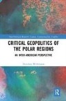 Dorothea Wehrmann, Dorothea (Bielefeld University Wehrmann - Critical Geopolitics of the Polar Regions