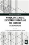 Kiymet Tunca Segura Caliyurt, Kıymet Tunca Çalıyurt, Liliane Segura - Women, Sustainable Entrepreneurship and the Economy