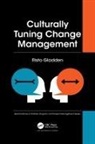 Risto Gladden - Culturally Tuning Change Management