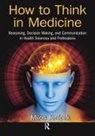 Milos Jenicek, Milos (Mcmaster University Jenicek, Milos (Professor Emeritus at the Universite de Montreal and former Adjunct Professor at McGill University Jenicek - How to Think in Medicine