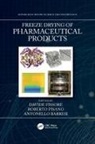 Davide (Politecnico DI Torino Fissore, Davide Pisano Fissore, Antonello Barresi, Davide Fissore, Roberto Pisano - Freeze Drying of Pharmaceutical Products