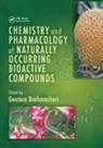Goutam Brahmachari, Goutam Brahmachari, Brahmachari Goutam - Chemistry and Pharmacology of Naturally Occurring Bioactive Compounds
