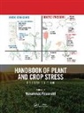 Mohammad Pessarakli, Mohammad Pessarakli - Handbook of Plant and Crop Stress, Fourth Edition