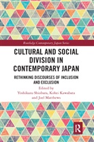 Yoshikazu Kawabata Shiobara, Kohei Kawabata, Joel Matthews, Yoshikazu Shiobara - Cultural and Social Division in Contemporary Japan