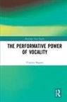 Virginie Magnat, Magnat Virginie - Performative Power of Vocality