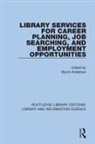Byron (Northern Illinois University Anderson, Byron Anderson - Library Services for Career Planning, Job Searching, and Employment