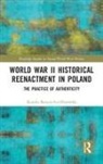 Kamila Baraniecka-Olszewska - World War II Historical Reenactment in Poland