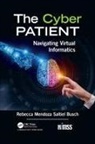 Rebecca Mendoza Saltiel Busch, Rebecca Mendoza Saltiel Busch - Cyber Patient