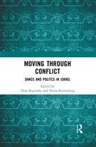 Dina Rottenberg Roginsky, Dina Roginsky, Henia Rottenberg - Moving Through Conflict