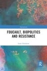 Lauri Siisiainen, Lauri Siisiäinen - Foucault, Biopolitics and Resistance