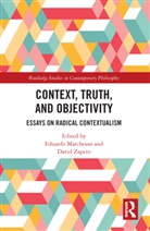 Eduardo (University of Porto Marchesan, Eduardo Zapero Marchesan, Eduardo Marchesan, David Zapero - Context, Truth and Objectivity