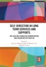 Kevin J. Mahoney Mahoney, Ellen K. Mahoney, Kevin J. Mahoney, Michelle Putnam, Putnam Michelle - Self-Direction in Long Term Services and Supports
