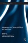 Cecile (Aarhus University) Basse Pelaudeix, Cecile Basse Pelaudeix, Ellen Margrethe Basse, Basse Ellen Margrethe, Cécile Pelaudeix - Governance of Arctic Offshore Oil and Gas