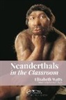 Elizabeth Watts - Neanderthals in the Classroom