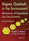 Ann-Sofie Allard, Allard Ann-Sofie, Alasdair H. Neilson, Alasdair H. Allard Neilson, Neilson Alasdair H. - Organic Chemicals in the Environment
