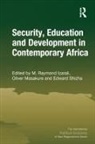 M. Raymond (Wilfrid Laurier University Izarali, M. Raymond Masakure Izarali, M. Raymond Izarali, Izarali M. Raymond, Oliver Masakure, Masakure Oliver... - Security, Education and Development in Contemporary Africa