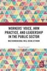 Nicole Cvenkel, Nicole Renee Cvenkel - Workers'' Voice, Hrm Practice, and Leadership in the Public Sector