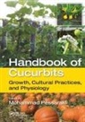 Mohammad Pessarakli, Mohammad (The University of Arizona Pessarakli, Mohammad (University of Arizona Pessarakli, Mohammad Pessarakli - Handbook of Cucurbits
