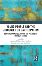 Andreas (Goethe University Frankfurt Am M Walther, Andreas Batsleer Walther, Janet Batsleer, Batsleer Janet, Patricia Loncle, LONCLE PATRICIA... - Young People and the Struggle for Participation