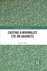 Stefanie Bode - Casting a Minimalist Eye on Adjuncts