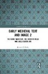 Jennifer O’Reilly, Jennifer O'Reilly, Jennifer O''reilly, O'Reilly Jennifer, Carol A Farr, Carol A. Farr... - Early Medieval Text and Image Volume 2
