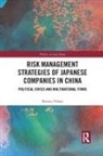 Kristin Vekasi - Risk Management Strategies of Japanese Companies in China