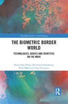 Kristina (University of Copenhagen Grunenberg, Kristina Grünenberg, Perle (University of Copenhagen Mohl, Perle Møhl, Karen Fog Olwig, Karen Fog (Univeristy of Copenhagen Olwig... - Biometric Border World
