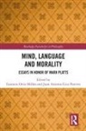 Gustavo Cruz Parcero Ortiz-Millan, Juan Antonio Cruz Parcero, Gustavo Ortiz-Millán, Juan Antonio Cruz Parcero - Mind, Language and Morality