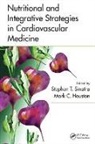 Stephen T. Sinatra, Mark C. Houston, Stephen T. Sinatra, Sinatra Stephen T. - Nutritional and Integrative Strategies in Cardiovascular Medicine