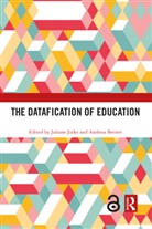 Juliane Breiter Jarke, Andreas Breiter, Breiter Andreas, Juliane Jarke - Datafication of Education