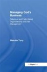 Malcolm Torry, Torry Malcolm - Managing God''s Business