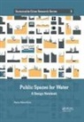 Maria Silva, Maria Matos Silva - Public Spaces for Water