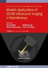 Davide Fontanarosa, Emma Harris, Frank Verhaegen, Saskia (Biomedical R&amp;D engineer) Camps, Davide Fontanarosa, Davide (Institute of Health and Biomedical Innovation Fontanarosa... - Modern Applications of 3D/4D Ultrasound Imaging in Radiotherapy