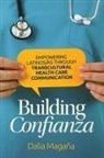 Dalia Magana, Dalia Magaña - Building Confianza
