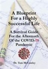 Tom McCawley - A Blueprint For a Highly Successful Life
